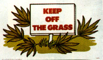 Keep on...um, off the grass :)
